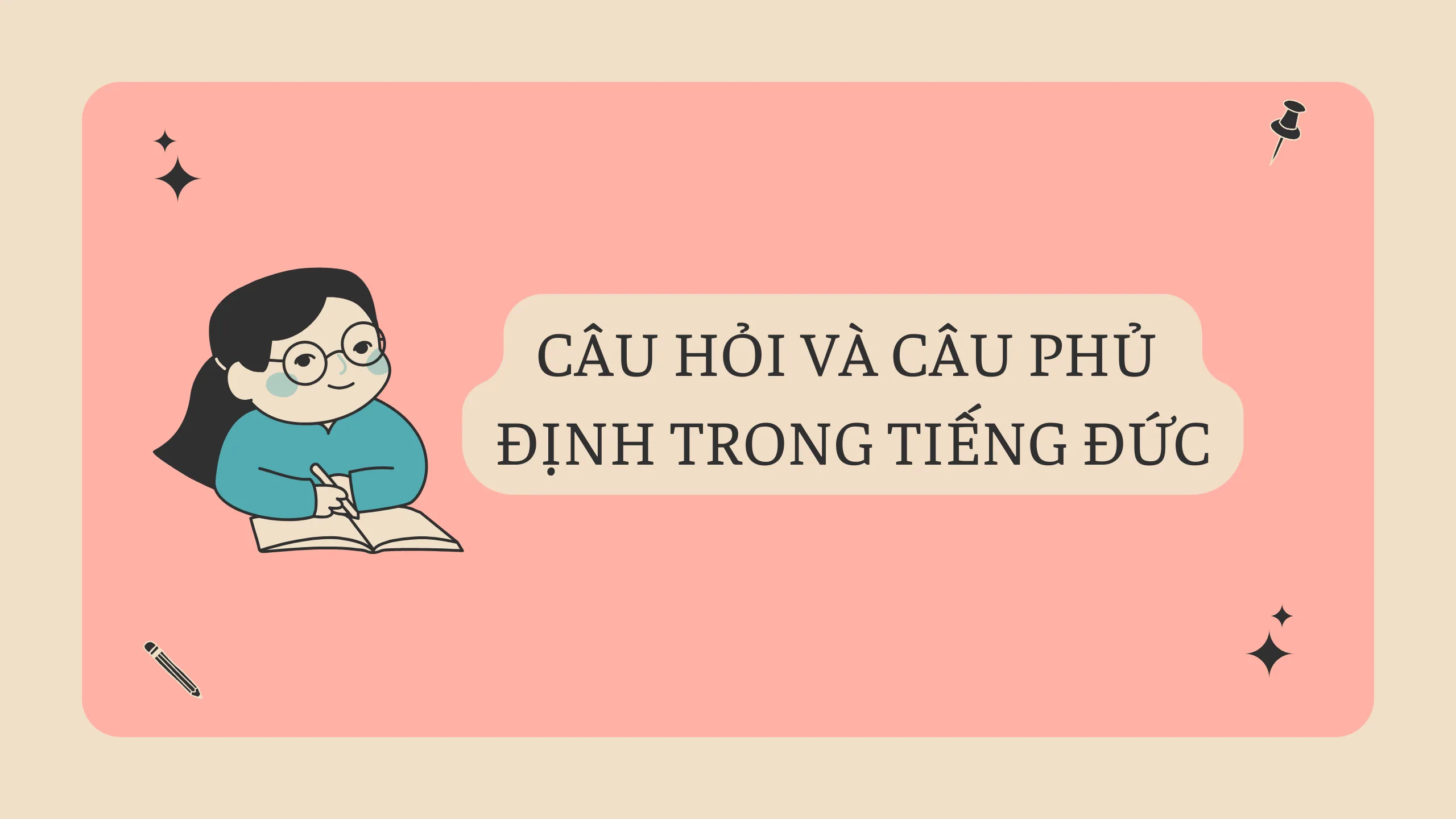 Câu hỏi và câu phủ định trong tiếng Đức