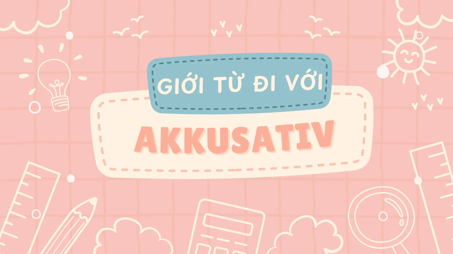 Giới từ đi với Akkusativ