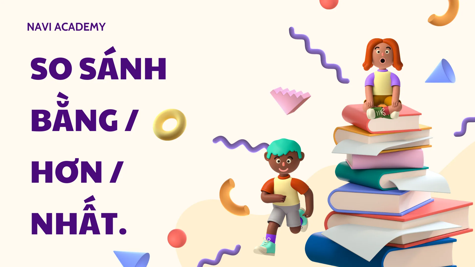 So sánh bằng, hơn, nhất
