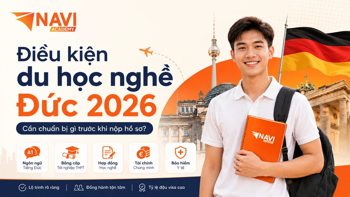 Điều kiện du học nghề Đức 2026 với 5 yêu cầu bắt buộc tại NAVI Academy